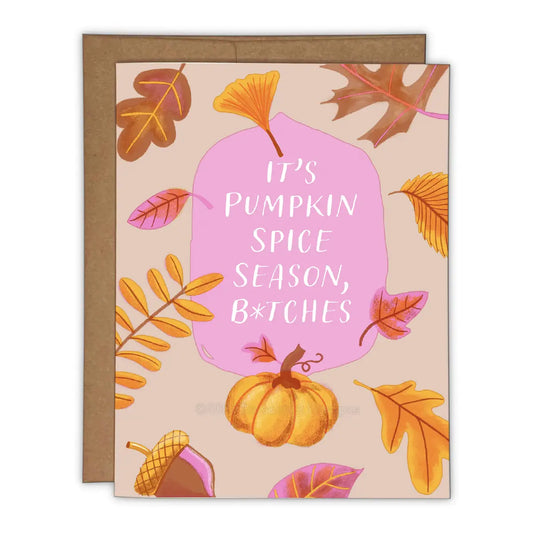 It's Pumpkin Spice Season B*tches Risograph Greeting Card